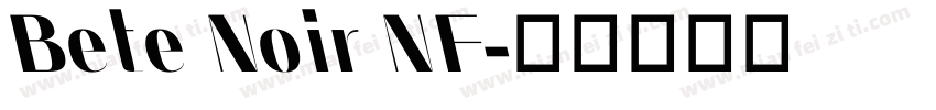 Bete Noir NF字体转换